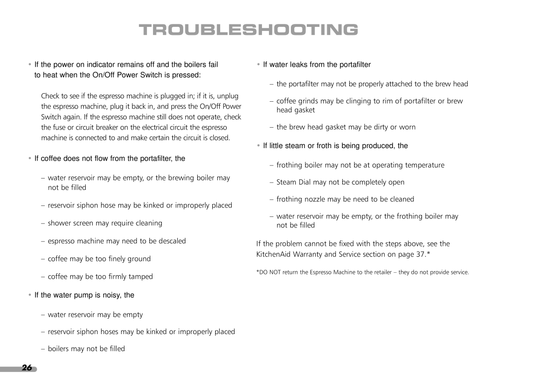 KitchenAid KPES100 Troubleshooting, If coffee does not flow from the portafilter, the…, If the water pump is noisy, the… 
