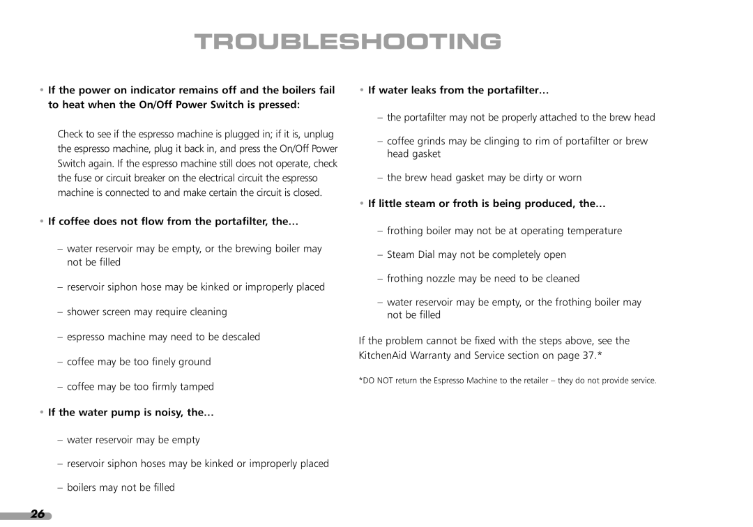 KitchenAid KPES100 Troubleshooting, If coffee does not flow from the portafilter, the…, If the water pump is noisy, the… 