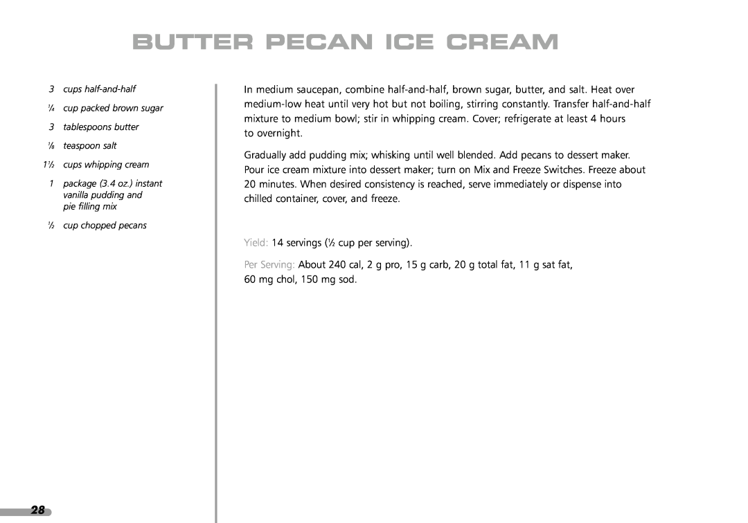 KitchenAid KPFD200 manual Butter Pecan Ice Cream, cups half-and-half 1⁄4 cup packed brown sugar 3 tablespoons butter 