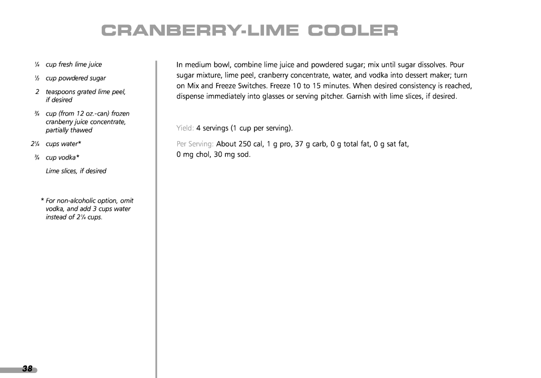 KitchenAid KPFD200 manual Cranberry-Lime Cooler, 1⁄4 cup fresh lime juice 1⁄2 cup powdered sugar 