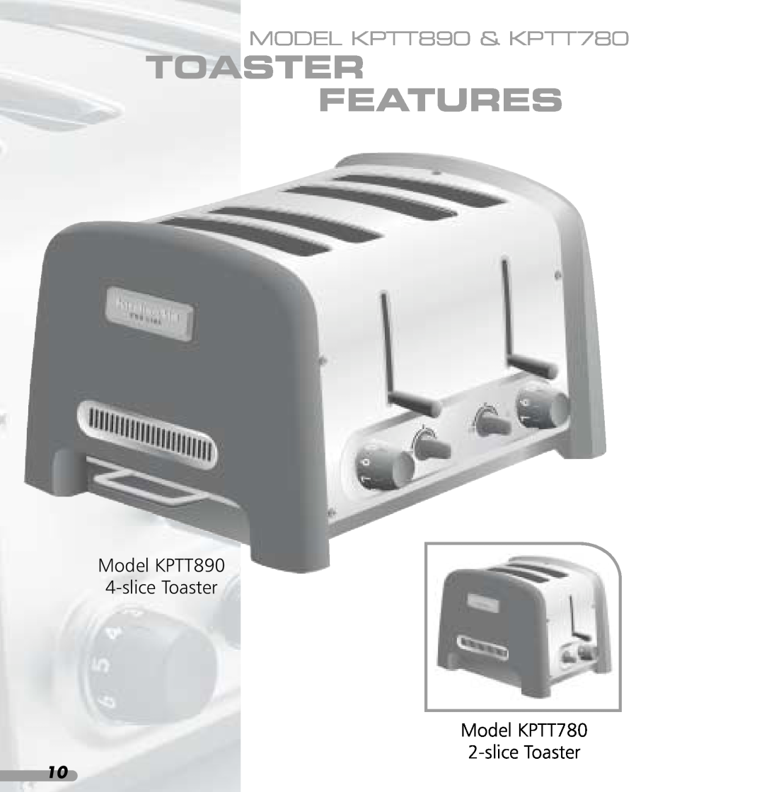 KitchenAid manual Toaster Features, MODEL KPTT890 & KPTT780, Model KPTT890 4-slice Toaster Model KPTT780 2-slice Toaster 