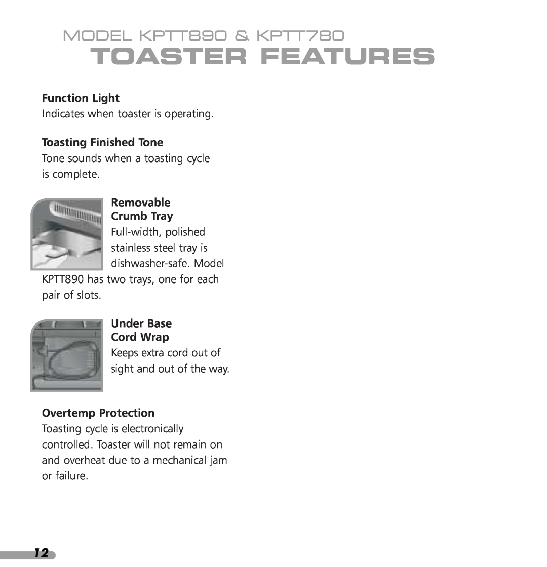 KitchenAid Toaster Features, MODEL KPTT890 & KPTT780, Function Light, Toasting Finished Tone, Removable Crumb Tray 