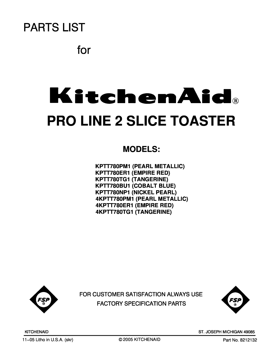 KitchenAid KPTT780PM1, KPTT780NP1, KPTT780BU1, 4KPTT780TG1, 4KPTT780ER1 manual Models, PRO LINE 2 SLICE TOASTER 