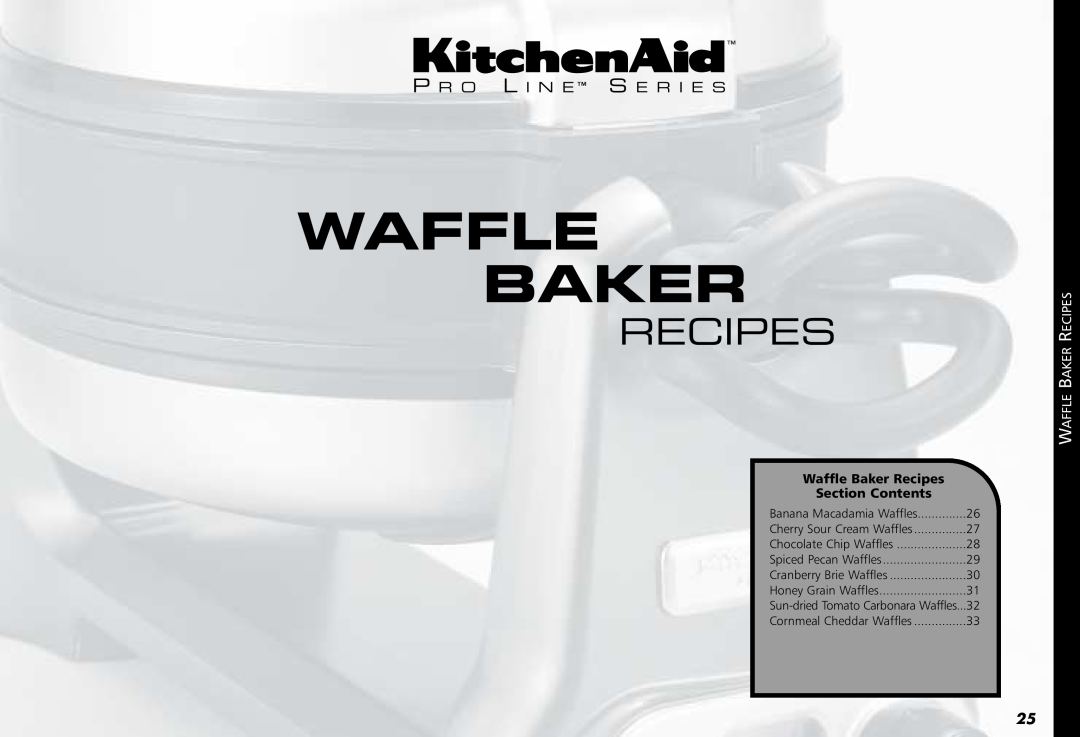 KitchenAid KPWB100 P R O L I N E S E R I E S, Waffle Baker Recipes, Section Contents, Banana Macadamia Waffles 
