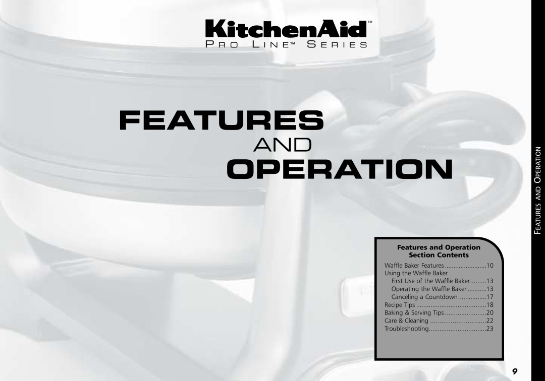 KitchenAid KPWB100 P R O L I N E S E R I E S, Features and Operation Section Contents, Features And Operation 