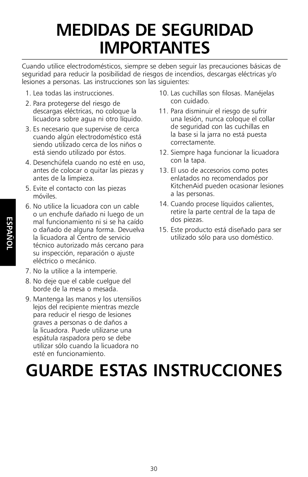 KitchenAid KS8354 manual Lea todas las instrucciones, No la utilice a la intemperie 