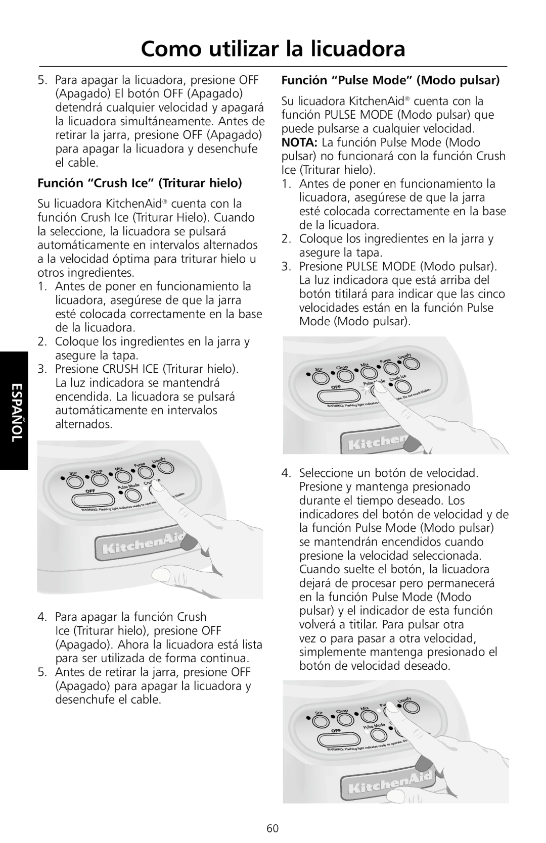 KitchenAid KSB550 manual Función Crush Ice Triturar hielo, Función Pulse Mode Modo pulsar 