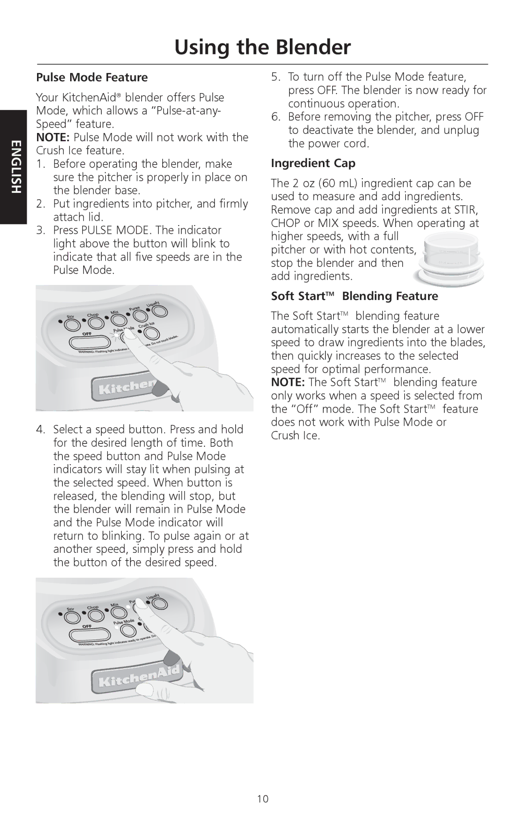 KitchenAid KSB560, KSB550, KSB570, KSB580 manual Pulse Mode Feature, Ingredient Cap, Soft StartTM Blending Feature 