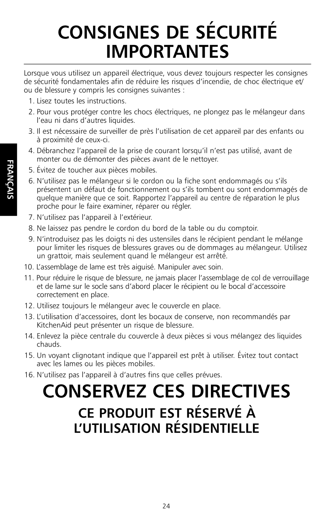 KitchenAid KSB755, KSB655 manual CoNsIGNEs DE sÉcuRItÉ IMPoRtANtEs, CE PRoDuIt Est RÉsERVÉ à ’utILIsAtIoN RÉsIDENtIELLE 