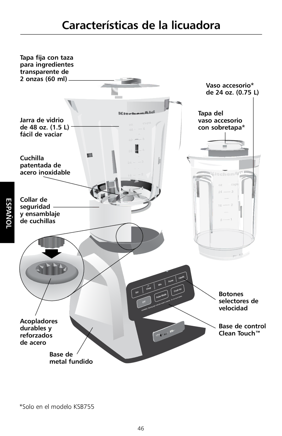 KitchenAid KSB655 manual Características de la licuadora, Ensamblaje, De cuchillas, Solo en el modelo KSB755 