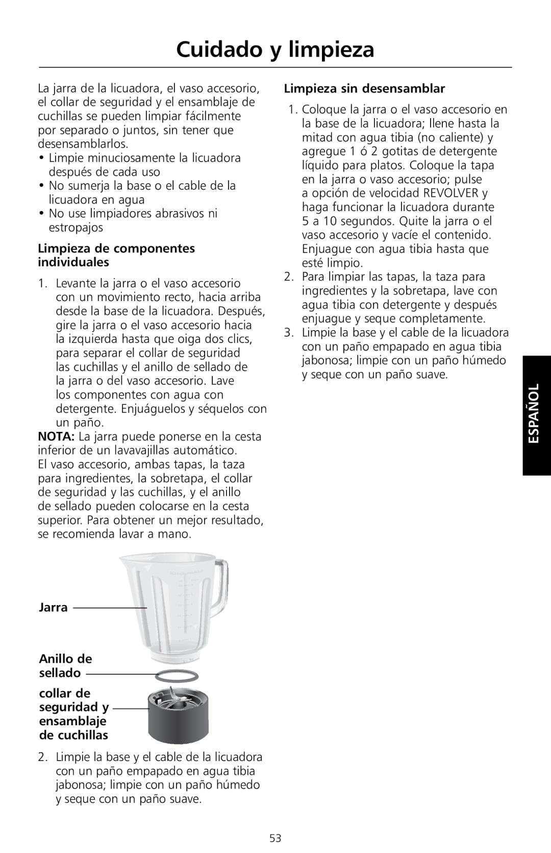 KitchenAid KSB655, KSB755 manual Cuidado y limpieza, Limpieza de componentes individuales, Limpieza sin desensamblar 