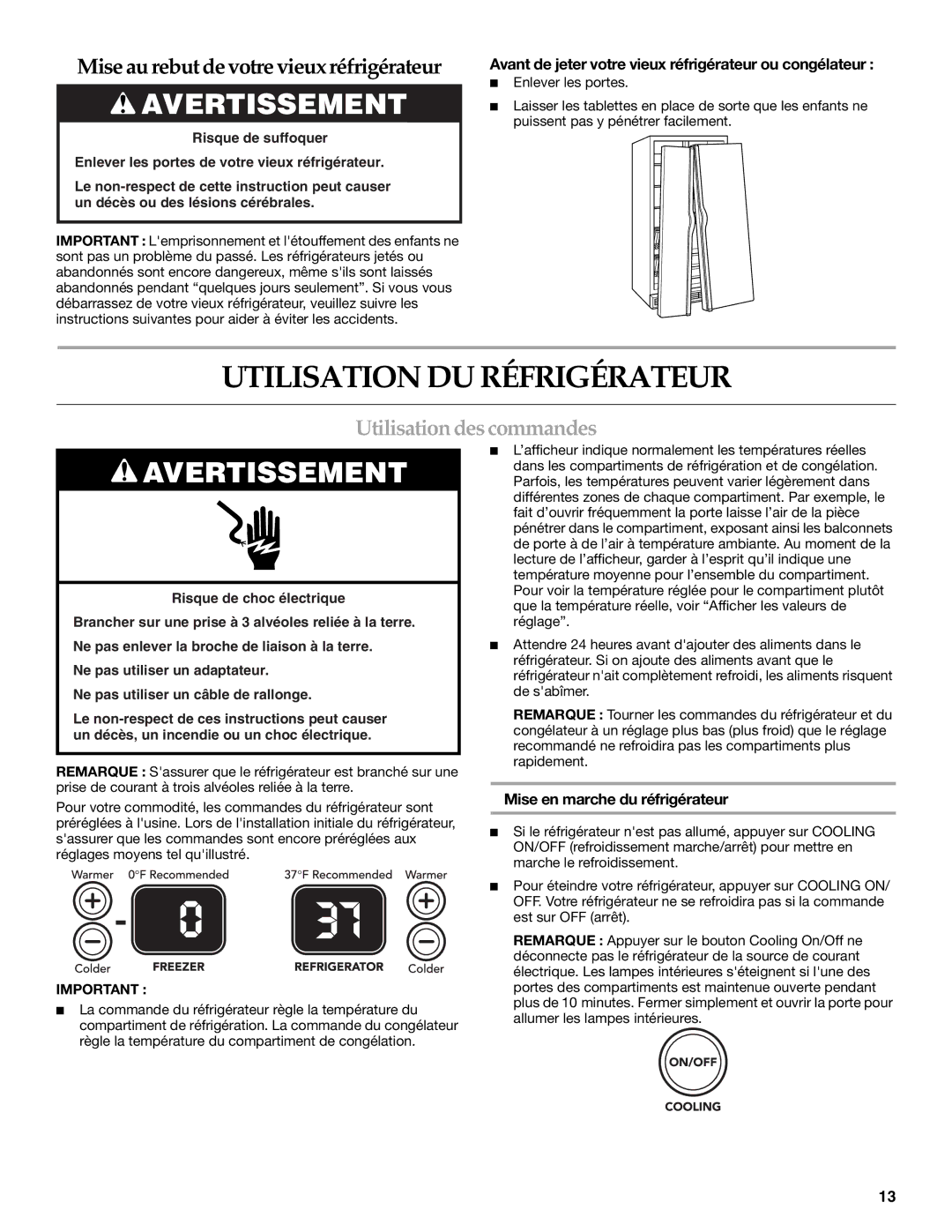 KitchenAid KSCS25INWH01 warranty Utilisation DU Réfrigérateur, Utilisation des commandes, Mise en marche du réfrigérateur 