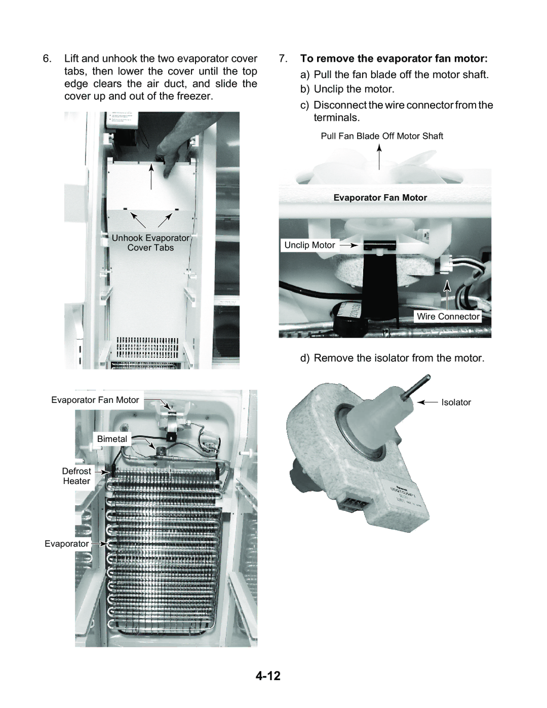 KitchenAid KSBP25FKSS00, KSBS25FKWH00, KSBS25FKBT00, KSBS25FKBL00, KSCS25FKSS00 manual To remove the evaporator fan motor 