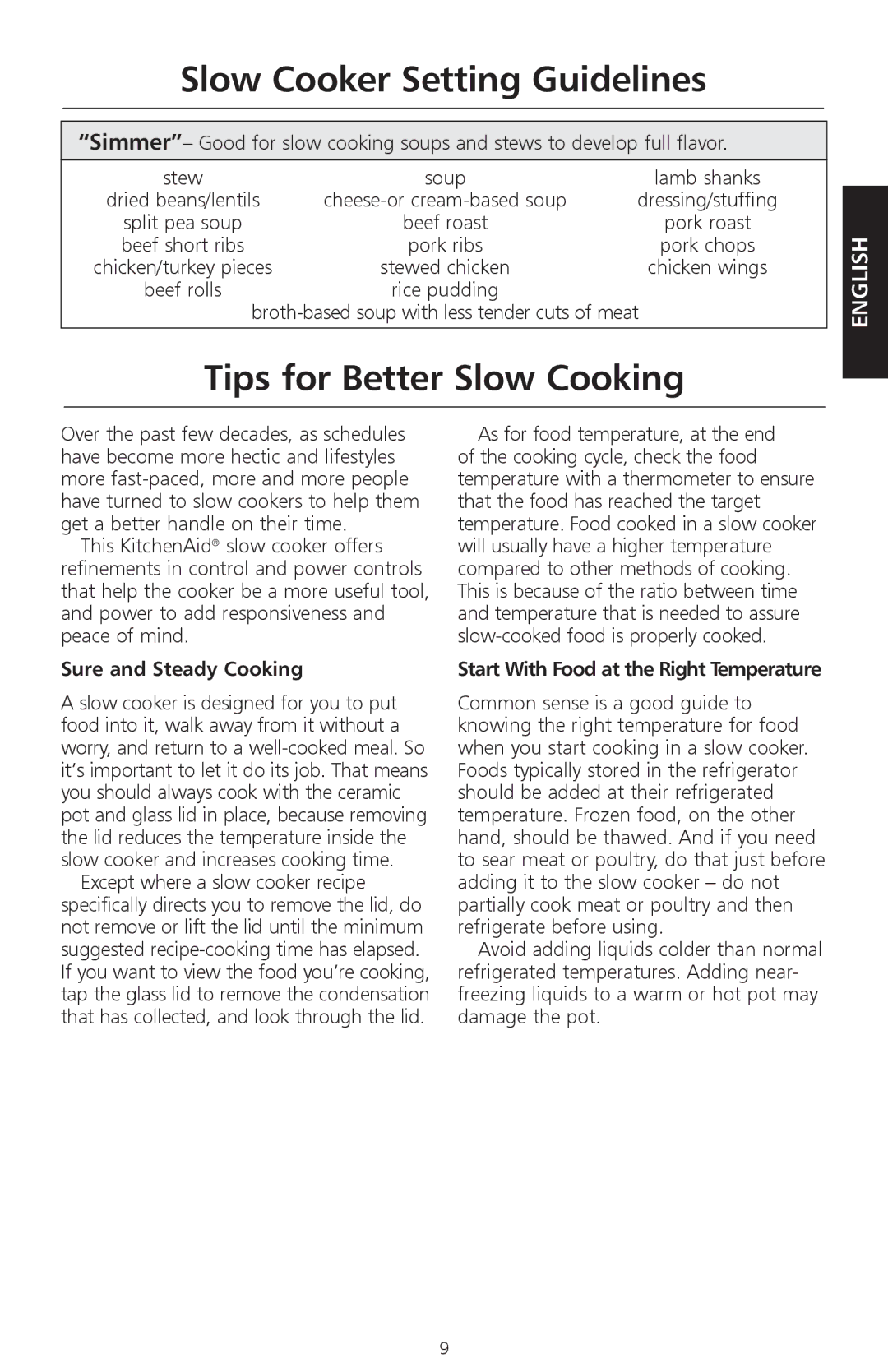 KitchenAid KSC700 Tips for Better Slow Cooking, Broth-based soup with less tender cuts of meat, Sure and Steady Cooking 