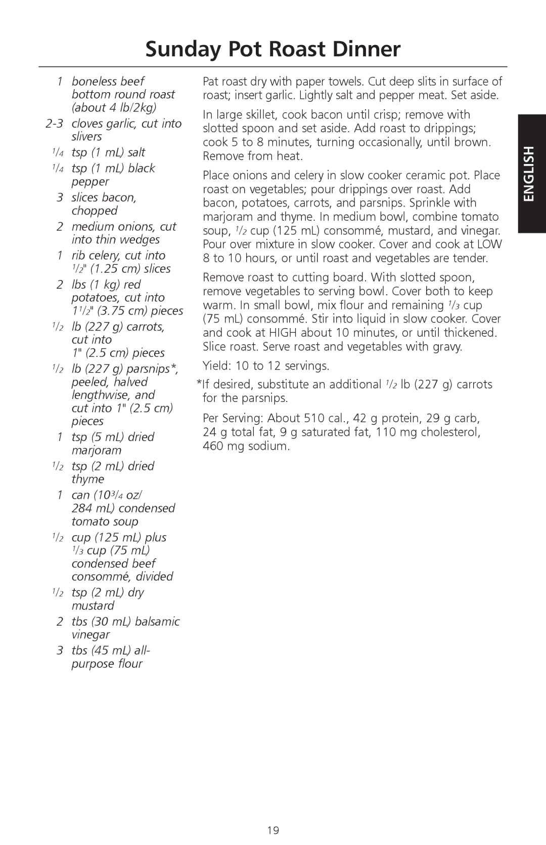 KitchenAid KSC700 manual Sunday Pot Roast Dinner, Tsp 2 mL dried thyme Can 103/4 oz, Cup 125 mL plus 