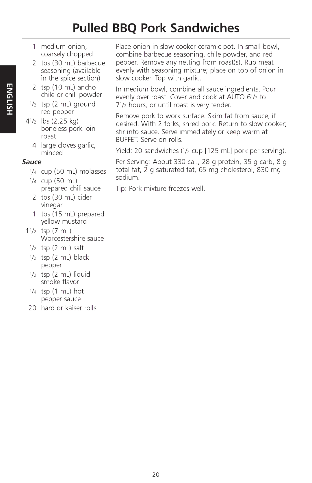 KitchenAid KSC700 manual Pulled BBQ Pork Sandwiches, Cup 50 mL molasses, Tbs 30 mL cider vinegar 