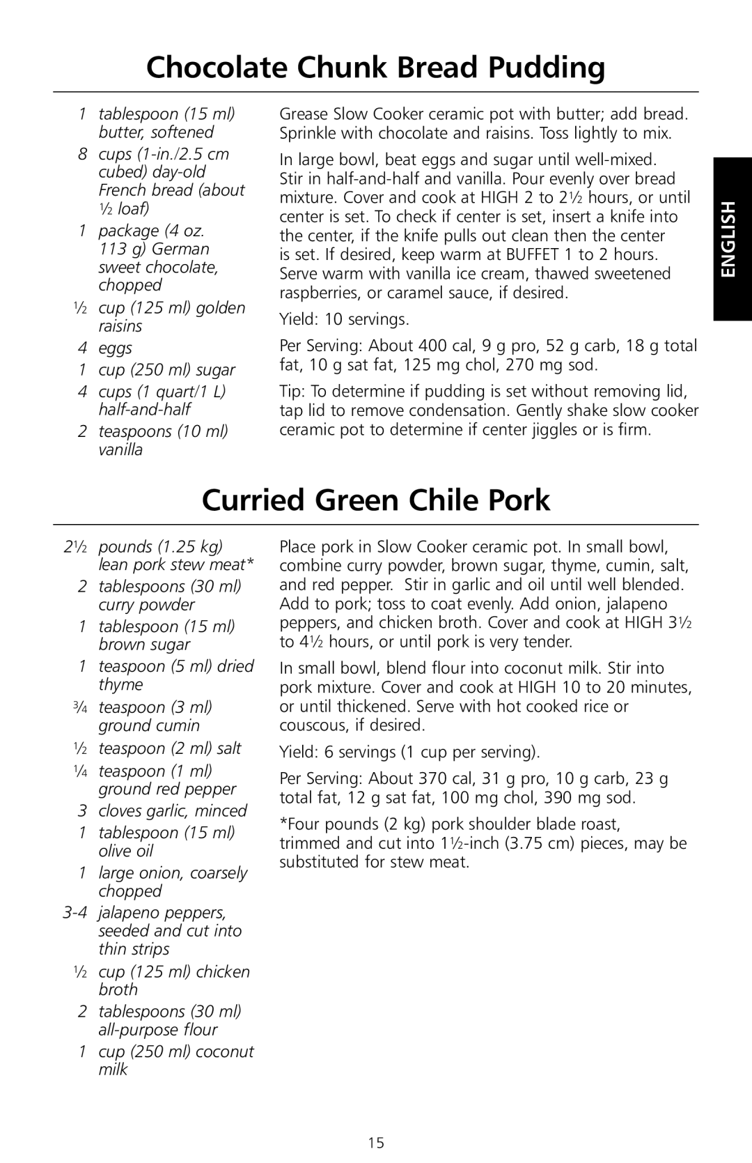 KitchenAid KSC700 manual Chocolate Chunk Bread Pudding, Curried Green Chile Pork, Cup 250 ml coconut milk 