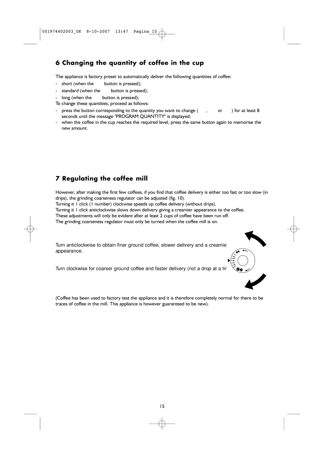 KitchenAid KSCX 3610 manual Changing the quantity of coffee in the cup, Regulating the coffee mill 