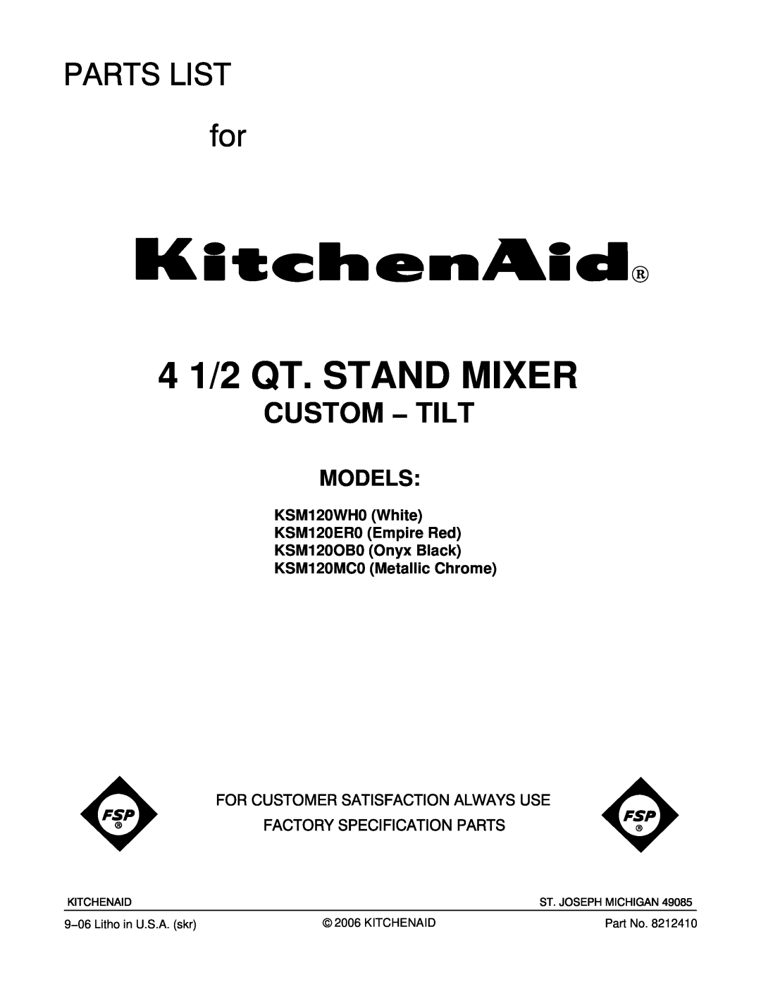 KitchenAid 8212410 manual Models, KSM120WH0 White KSM120ER0 Empire Red KSM120OB0 Onyx Black, KSM120MC0 Metallic Chrome 