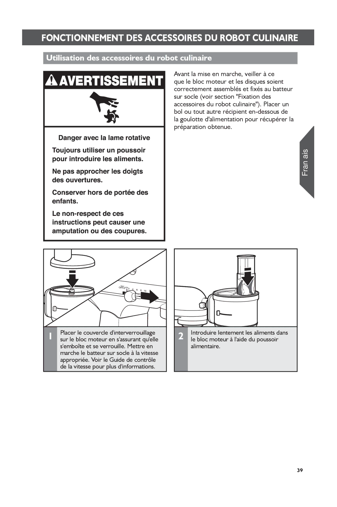 KitchenAid KSM2FPA manual Utilisation des accessoires du robot culinaire, Le bloc moteur à laide du poussoir, Alimentaire 