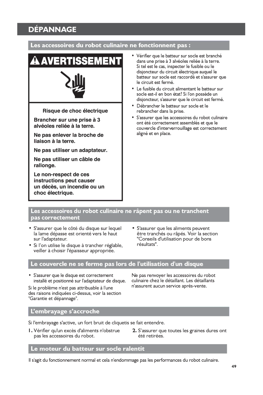 KitchenAid KSM2FPA, KSM1FPA manual Dépannage, Les accessoires du robot culinaire ne fonctionnent pas, ’embrayage s’accroche 