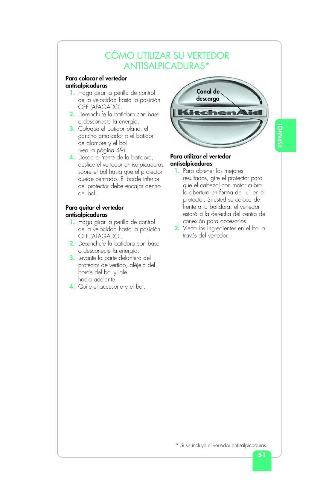 KitchenAid KSM155GSR Cómo Utilizar SU Vertedor Antisalpicaduras, Vierta los ingredientes en el bol a través del vertedor 