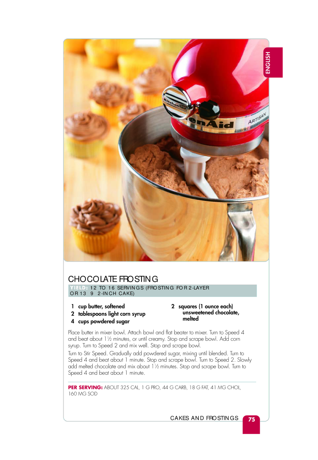 KitchenAid KSM155GFP, KSM95, KSM155GBPB, KSM155GEB, KSM155GSR, KSM155GBCA manual Chocolate Frosting, Cups powdered sugar Melted 