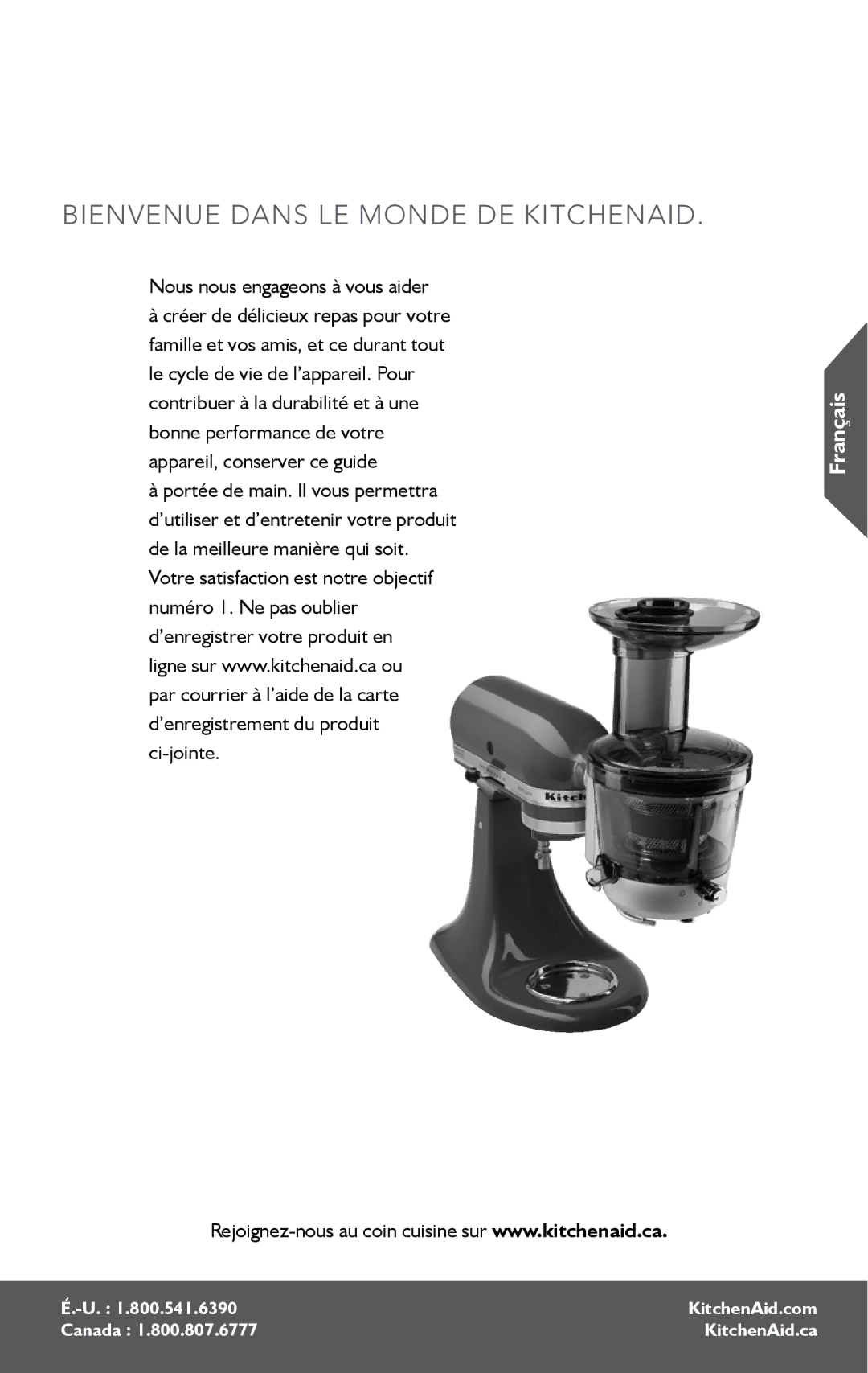 KitchenAid KSN1JA manual Bienvenue Dans LE Monde DE Kitchenaid, Nous nous engageons à vous aider 