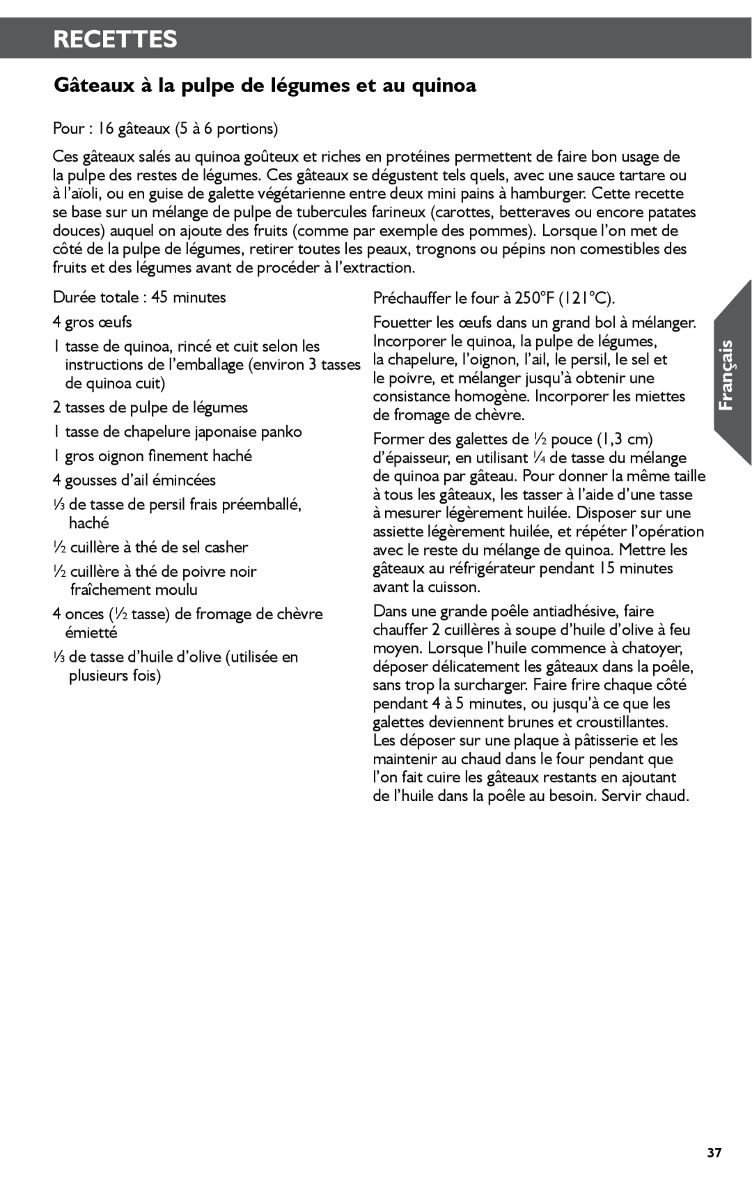 KitchenAid KSN1JA manual Gâteaux à la pulpe de légumes et au quinoa, Pour 16 gâteaux 5 à 6 portions 