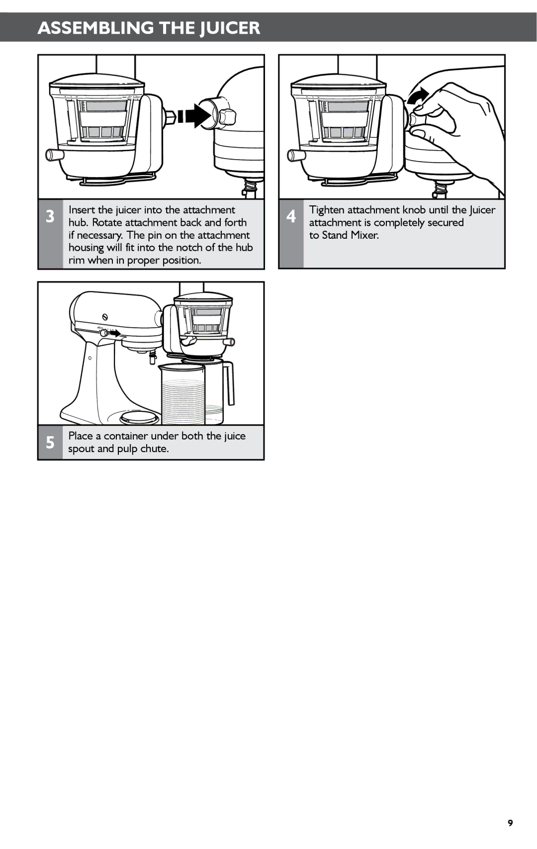 KitchenAid KSN1JA manual Tighten attachment knob until the Juicer 