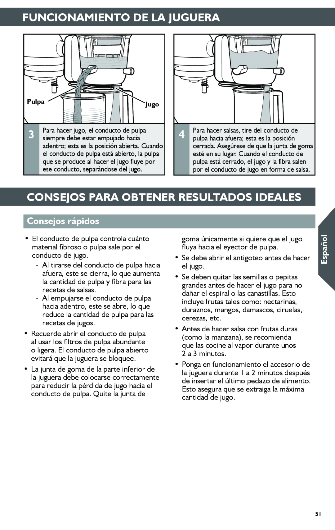 KitchenAid KSN1JA manual Consejos Para Obtener Resultados Ideales, Consejos rápidos, Funcionamiento De La Juguera, Español 