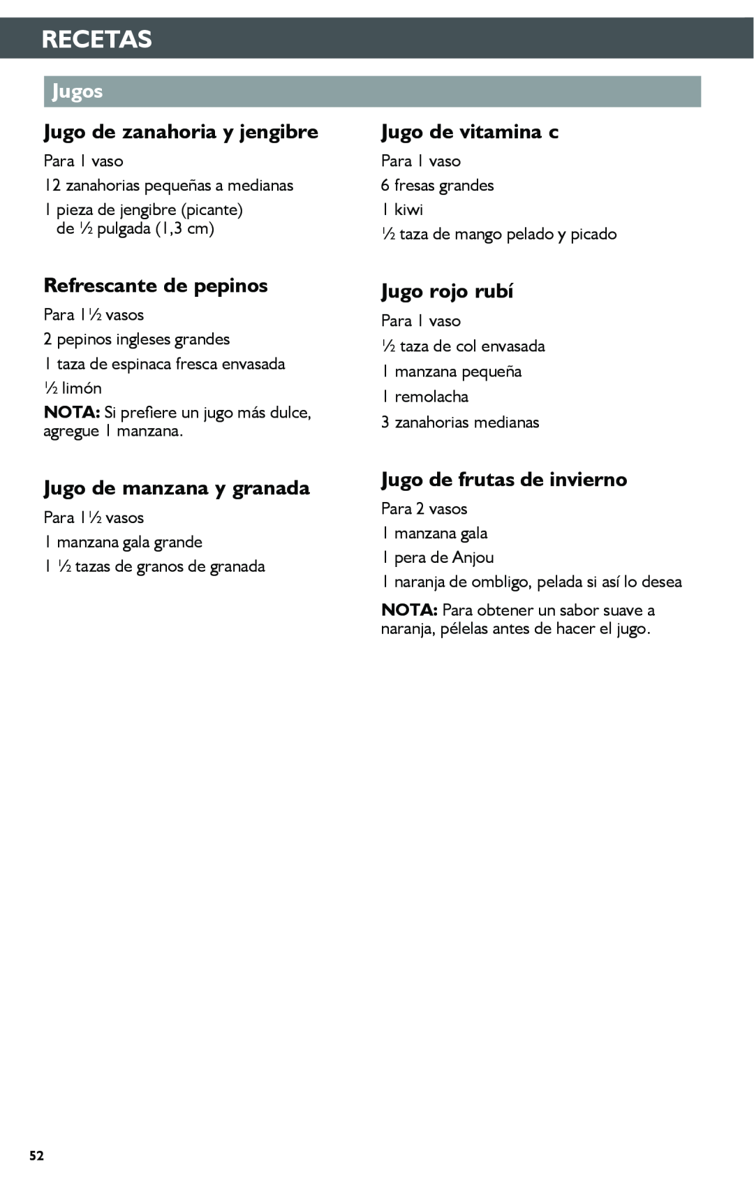 KitchenAid KSN1JA manual Recetas, Jugos, Jugo de zanahoria y jengibre, Refrescante de pepinos, Jugo de manzana y granada 