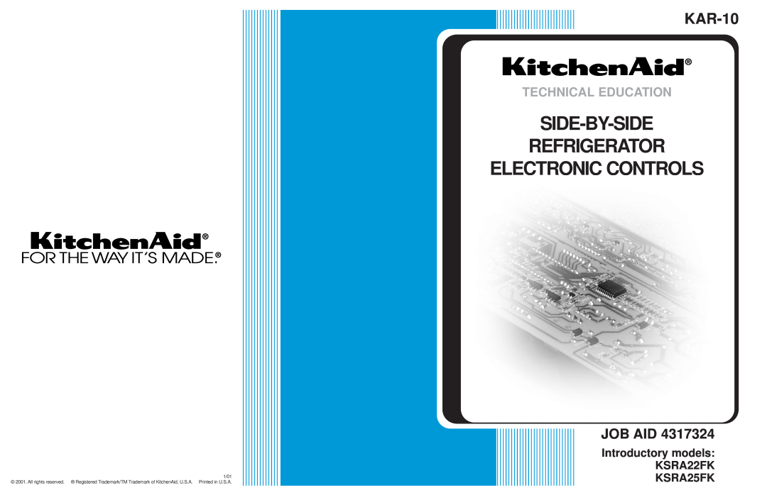 KitchenAid KSRA22FK manual Side-By-Side Refrigerator Electronic Controls, KAR-10, Job Aid, Technical Education 