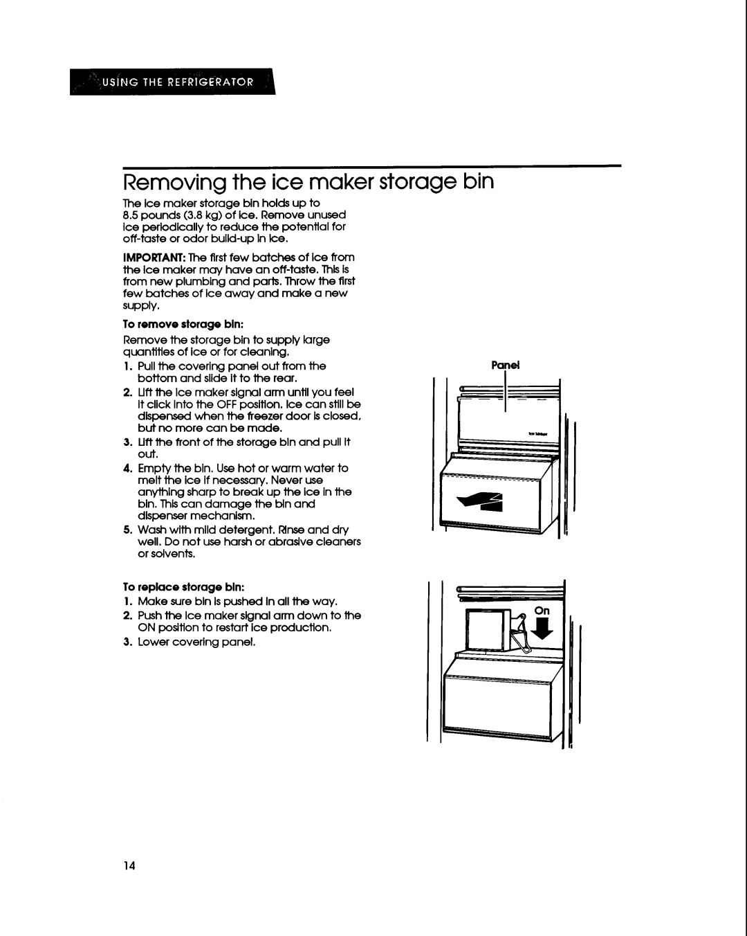 KitchenAid KSRB25Q, KSHS22Q, KSPB22Q, KSRB22Q, KSPS22Q, KSRS22Q Removing the ice maker storage bin, To replace storage bln 