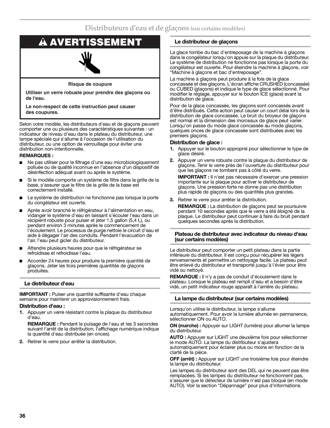 KitchenAid KSRF25FRBL01, KSRF25FRWH01, KSRF25FRBL00, KSRF25FRWH00 Distributeurs deau et de glaçons sur certains modèles 