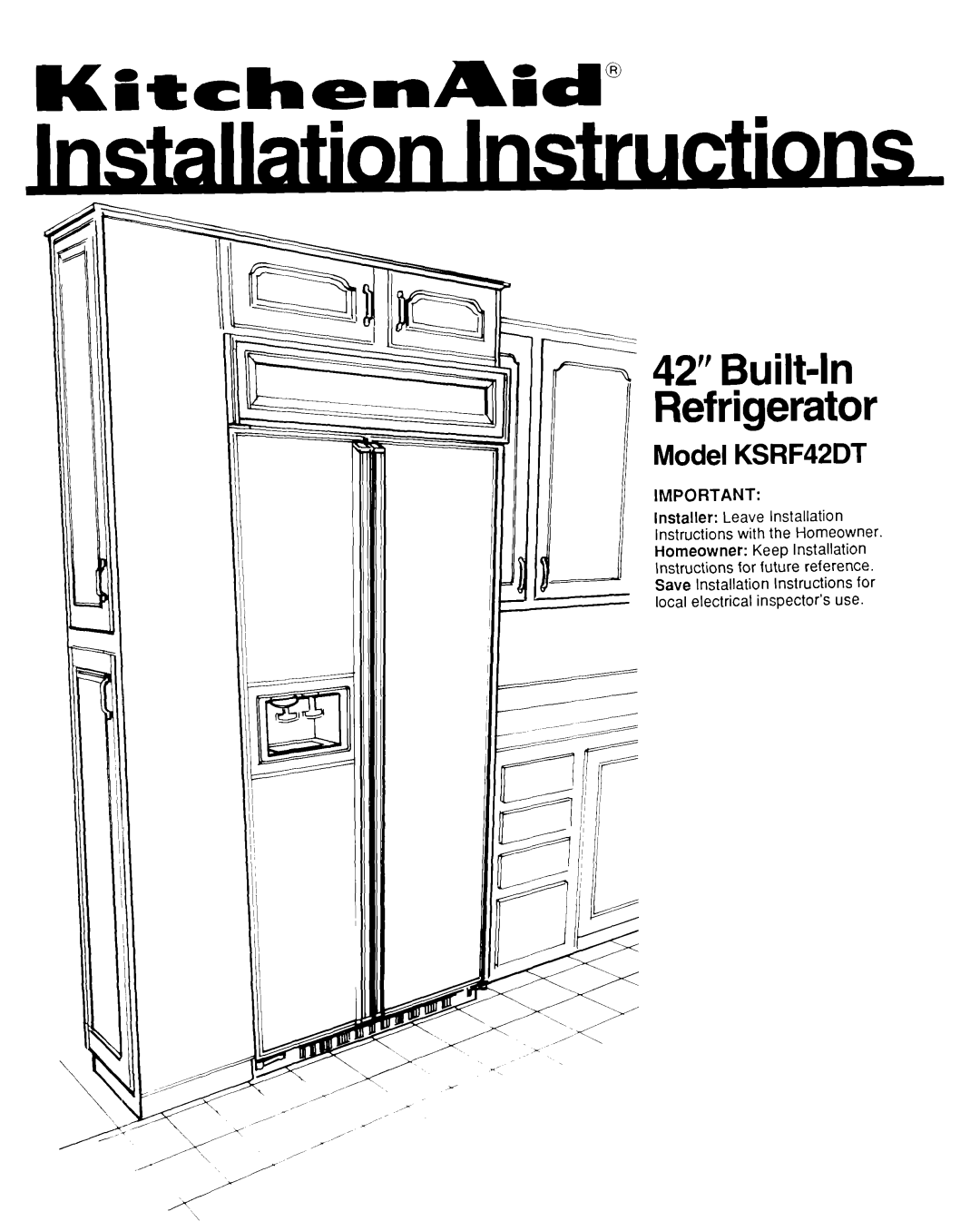 KitchenAid installation instructions Built-h Refrigerator, Model KSRF42DT 