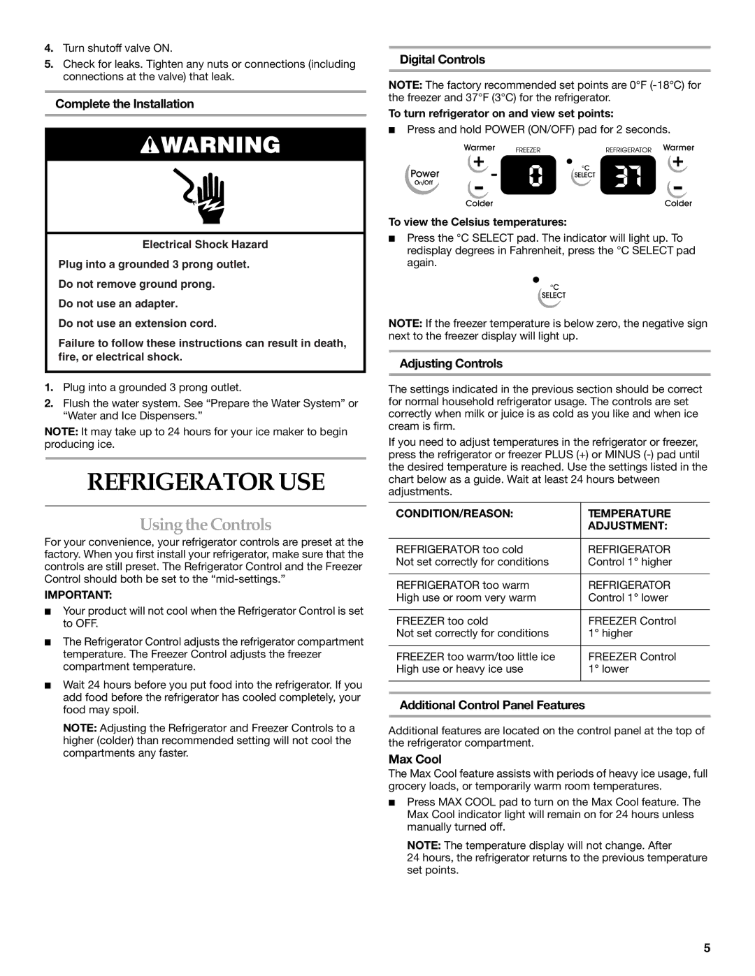 KitchenAid KSRP25FSBL00, KSRS25CSBL, KSRP25FSWH00, KSRP25FSBT00, KSRP25FSSS00 Refrigerator USE, Using the Controls 