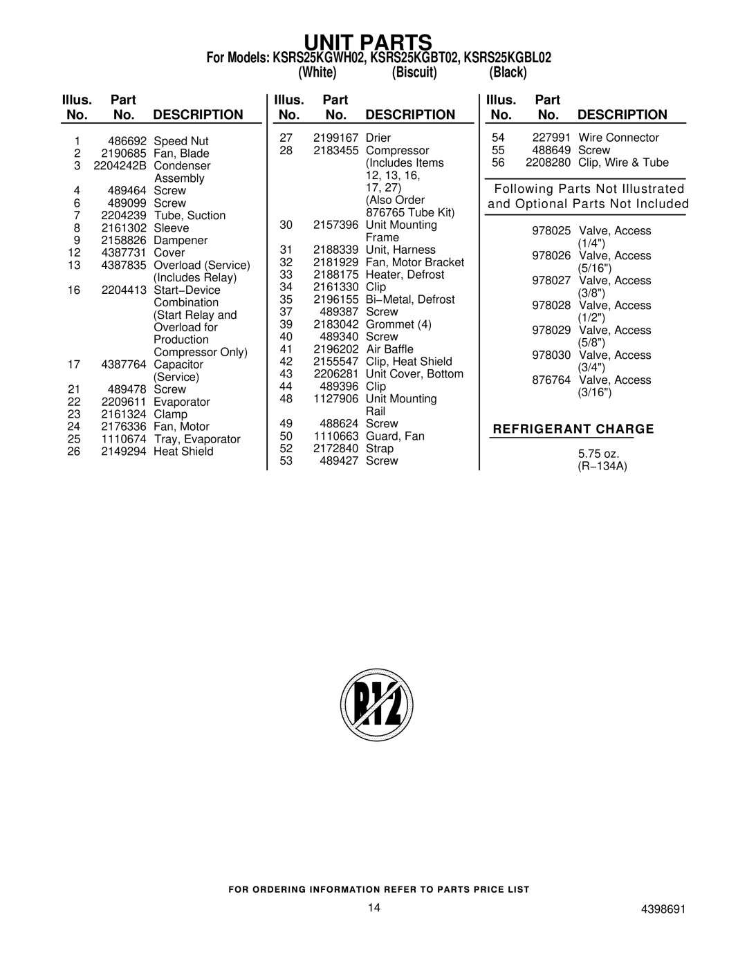 KitchenAid KSRS25KGWH02, KSRS25KGBL02, KSRS25KGBT02 manual Refrigerant Charge 