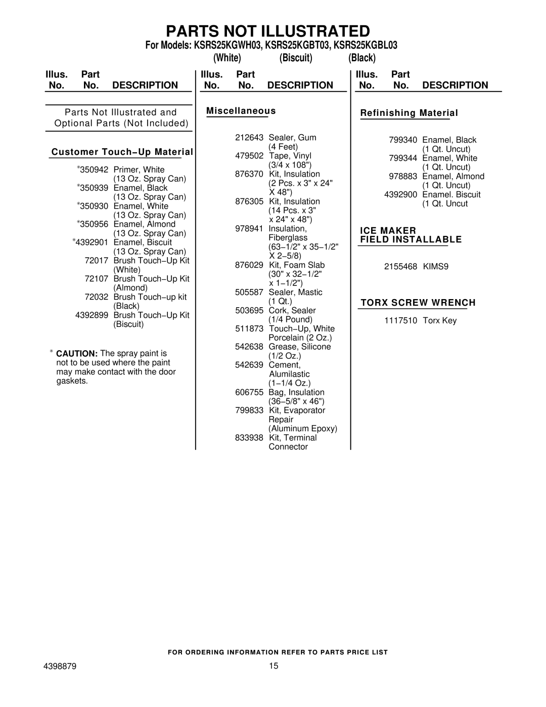 KitchenAid KSRS25KGBL03, KSRS25KGWH03, KSRS25KGBT03 manual Parts not Illustrated, Customer Touch−Up Material 