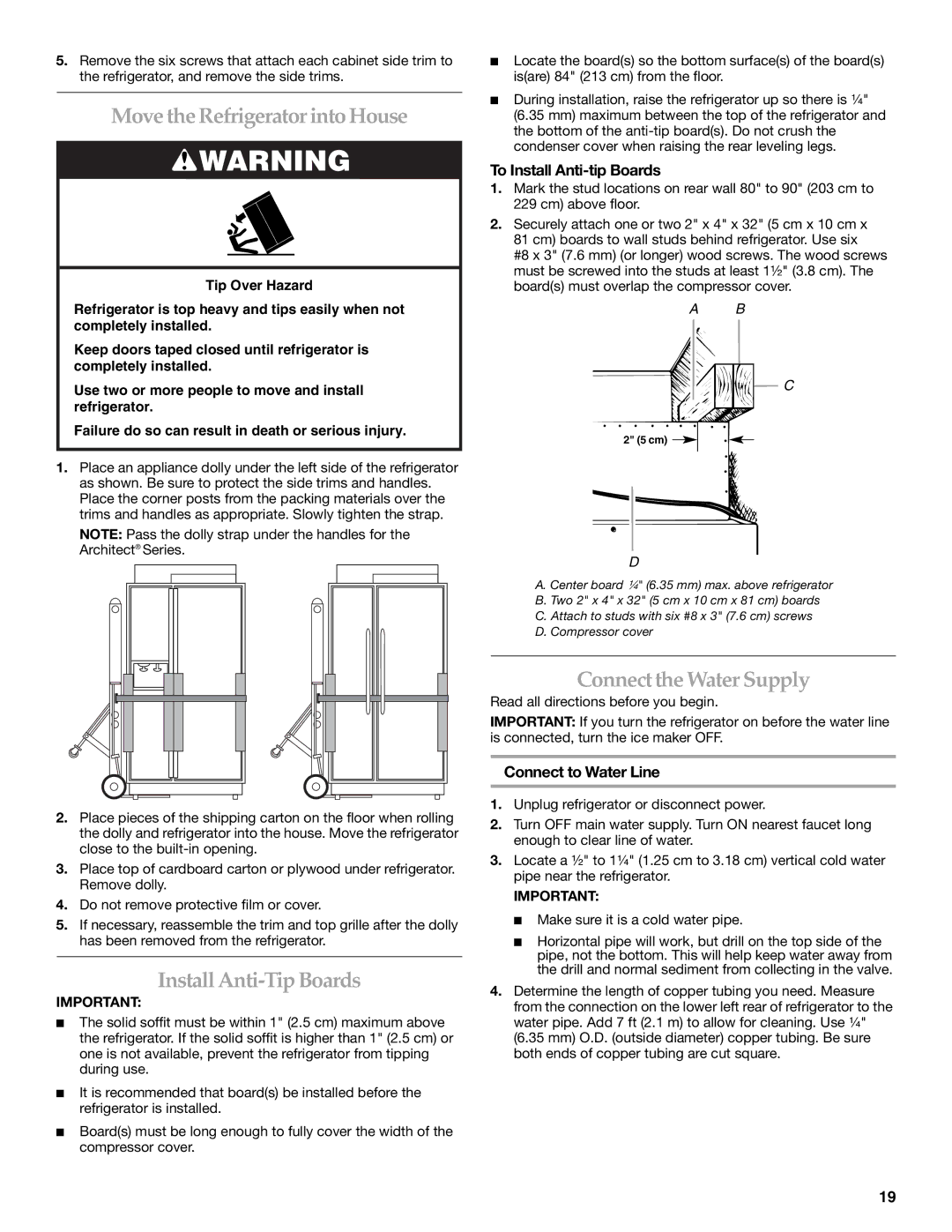 KitchenAid 2309069A, KSSC36QMS manual Move the Refrigerator into House, Install Anti-Tip Boards, Connectthe Water Supply 