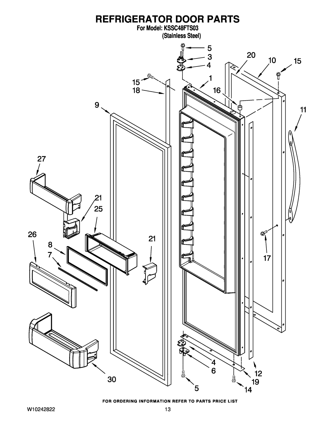 KitchenAid manual Refrigerator Door Parts, W10242822, For Model KSSC48FTS03 Stainless Steel 