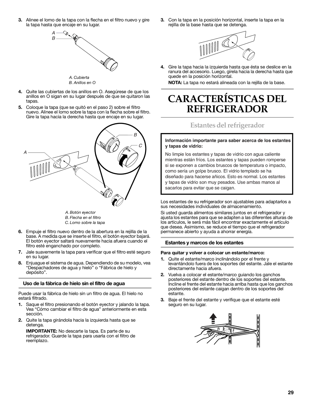 KitchenAid W10303989A manual Características DEL Refrigerador, Estantes del refrigerador, Estantes y marcos de los estantes 