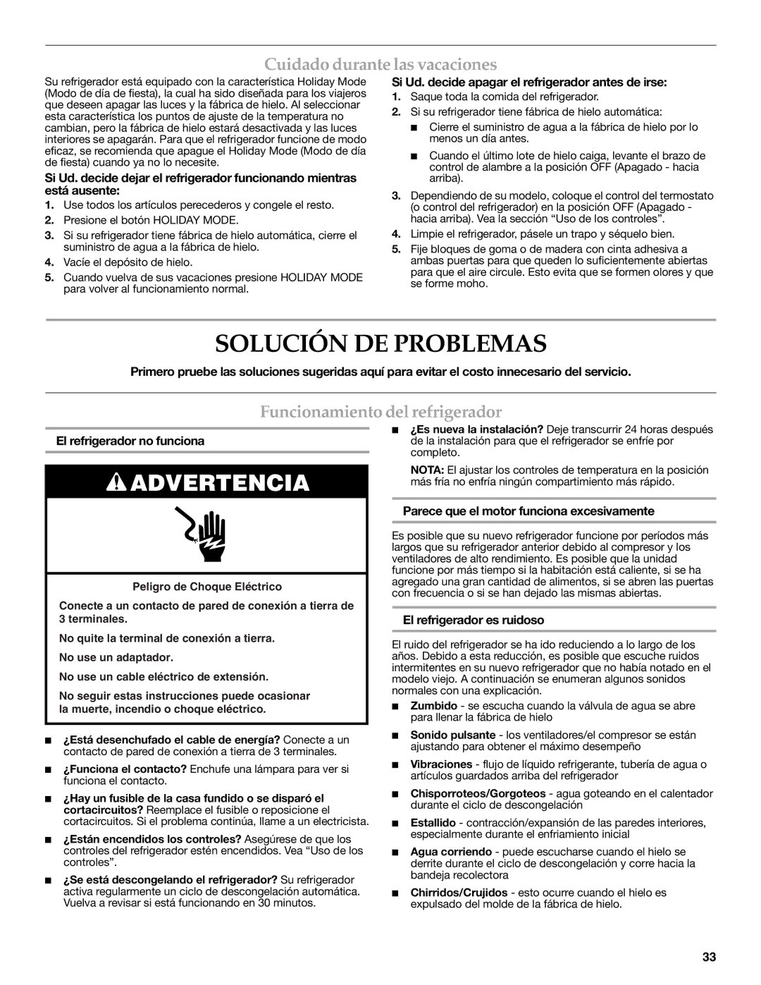 KitchenAid W10303989A, KSSC48QVS Solución DE Problemas, Cuidado durante las vacaciones, Funcionamiento del refrigerador 