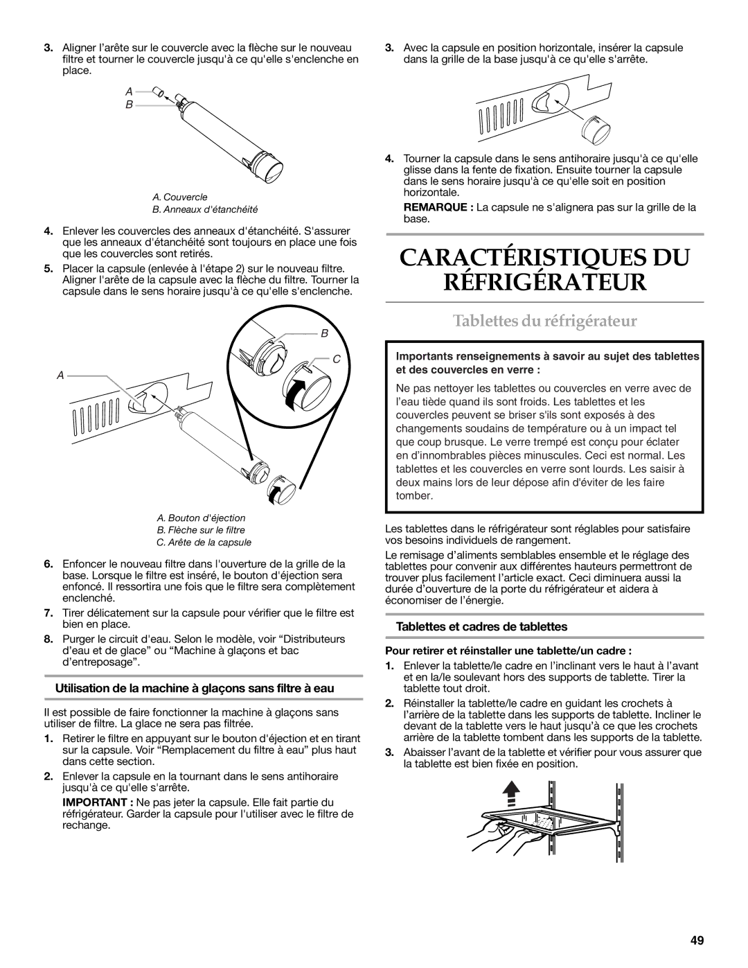 KitchenAid W10303989A Caractéristiques DU Réfrigérateur, Tablettes du réfrigérateur, Tablettes et cadres de tablettes 