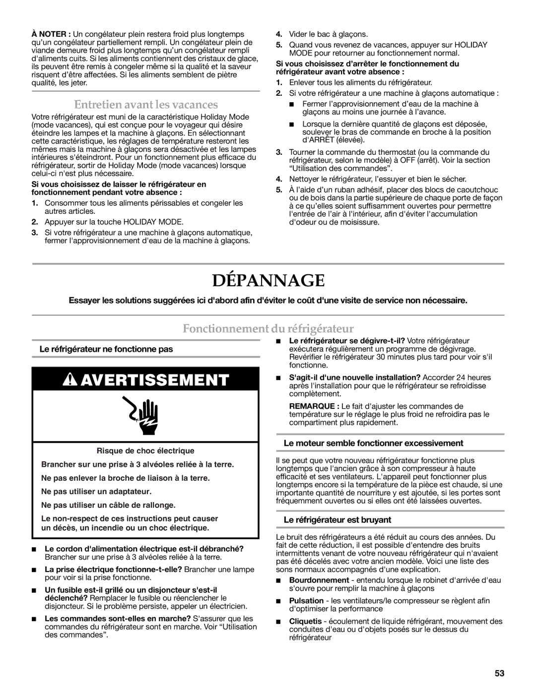 KitchenAid W10303989A, KSSC48QVS manual Dépannage, Entretien avant les vacances, Fonctionnement du réfrigérateur 