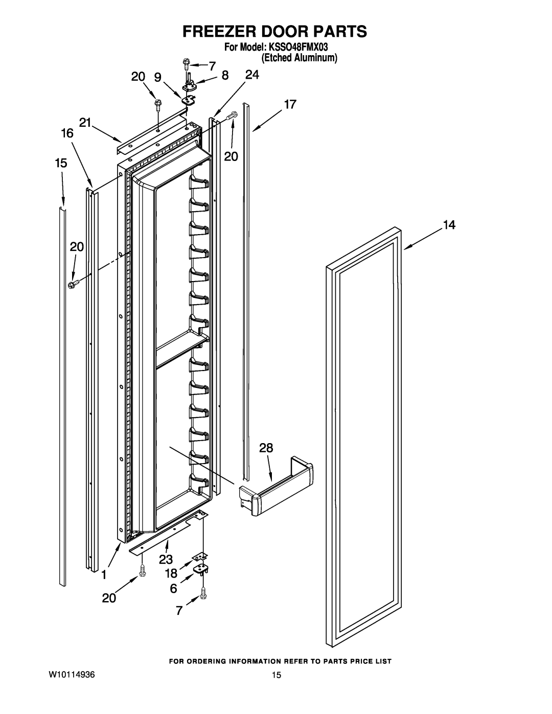 KitchenAid manual Freezer Door Parts, W10114936, For Model KSSO48FMX03 Etched Aluminum 