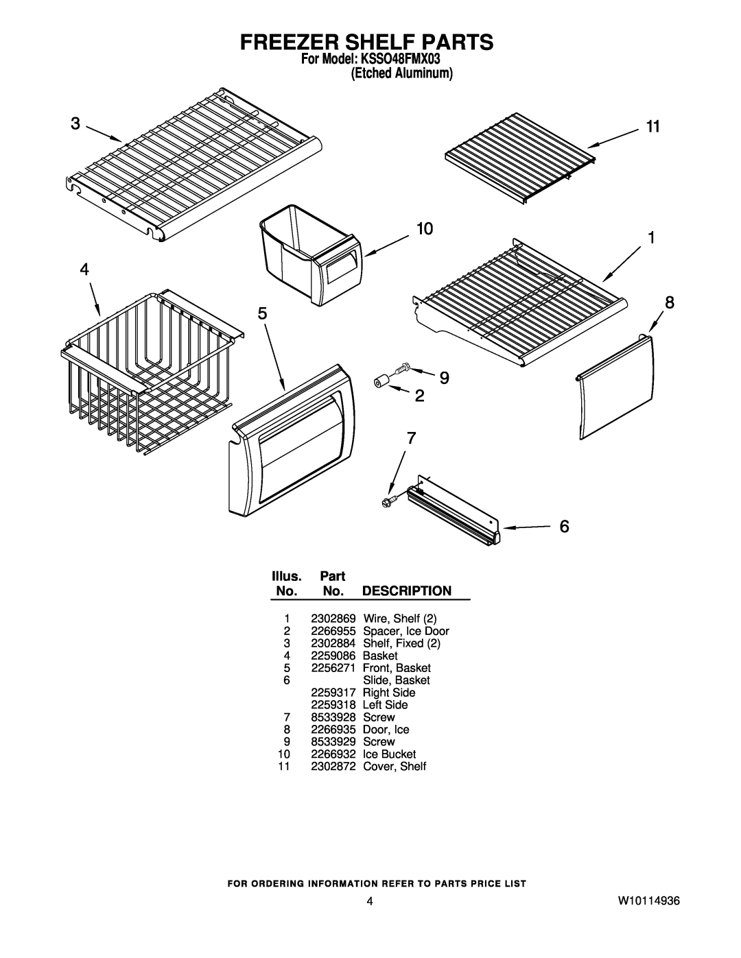 KitchenAid manual Freezer Shelf Parts, For Model KSSO48FMX03 Etched Aluminum, Illus. Part No. No. DESCRIPTION, W10114936 