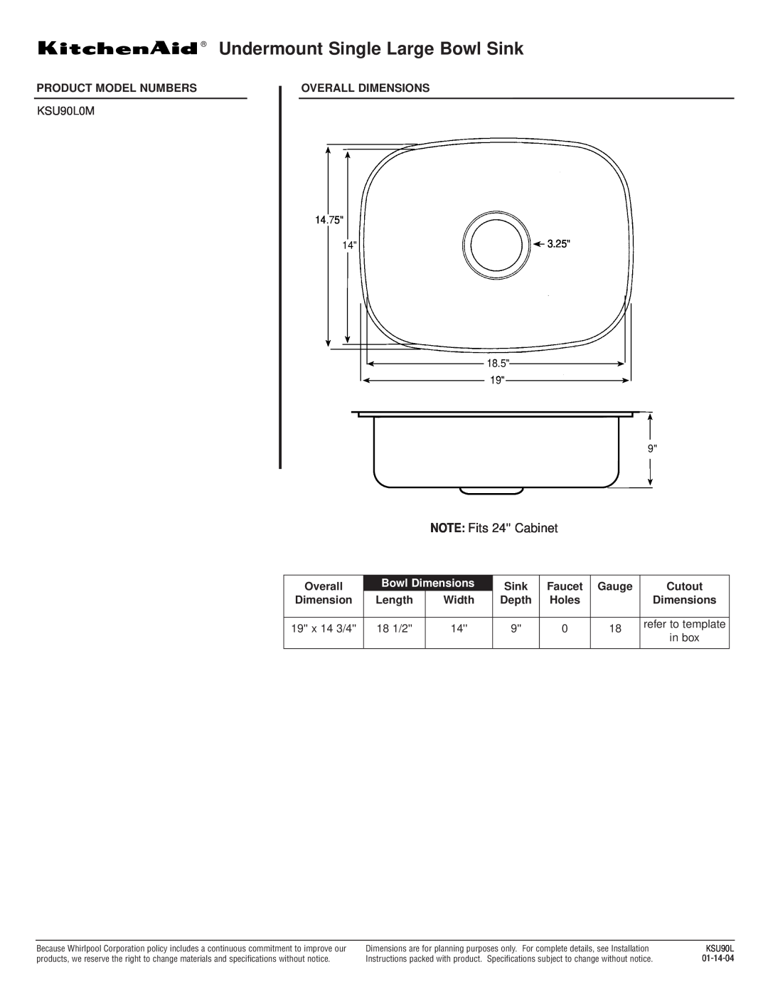 KitchenAid KSU90L dimensions Undermount Single Large Bowl Sink, NOTE Fits 24 Cabinet, Bowl Dimensions 