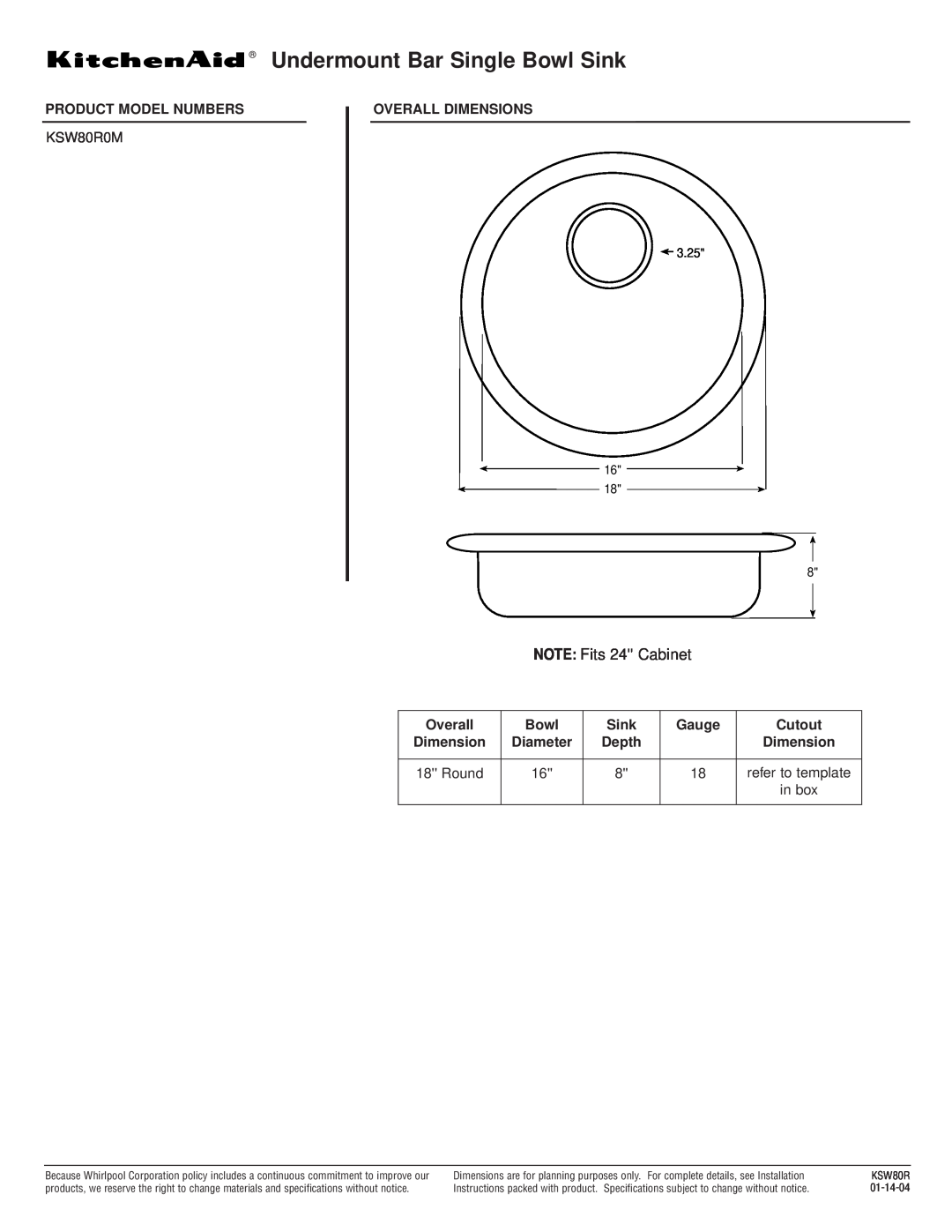 KitchenAid KSW80R specifications Undermount Bar Single Bowl Sink, NOTE Fits 24 Cabinet 