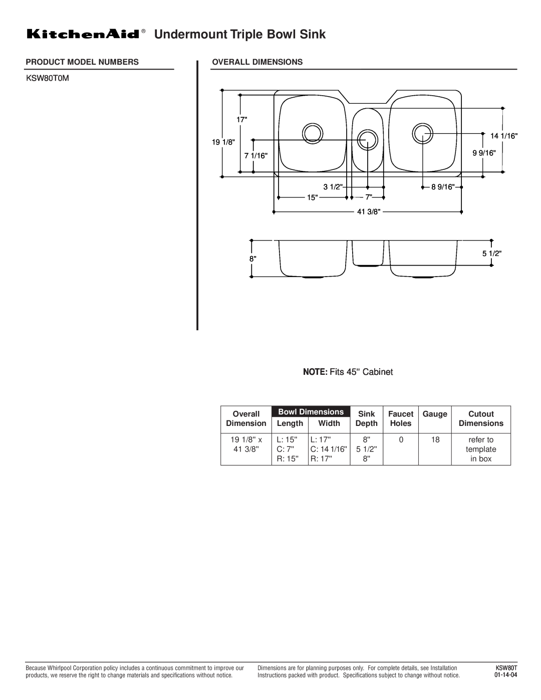 KitchenAid KSW80T0M dimensions Undermount Triple Bowl Sink, NOTE Fits 45 Cabinet, Bowl Dimensions 